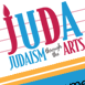 JUDA - Judaism through the Arts